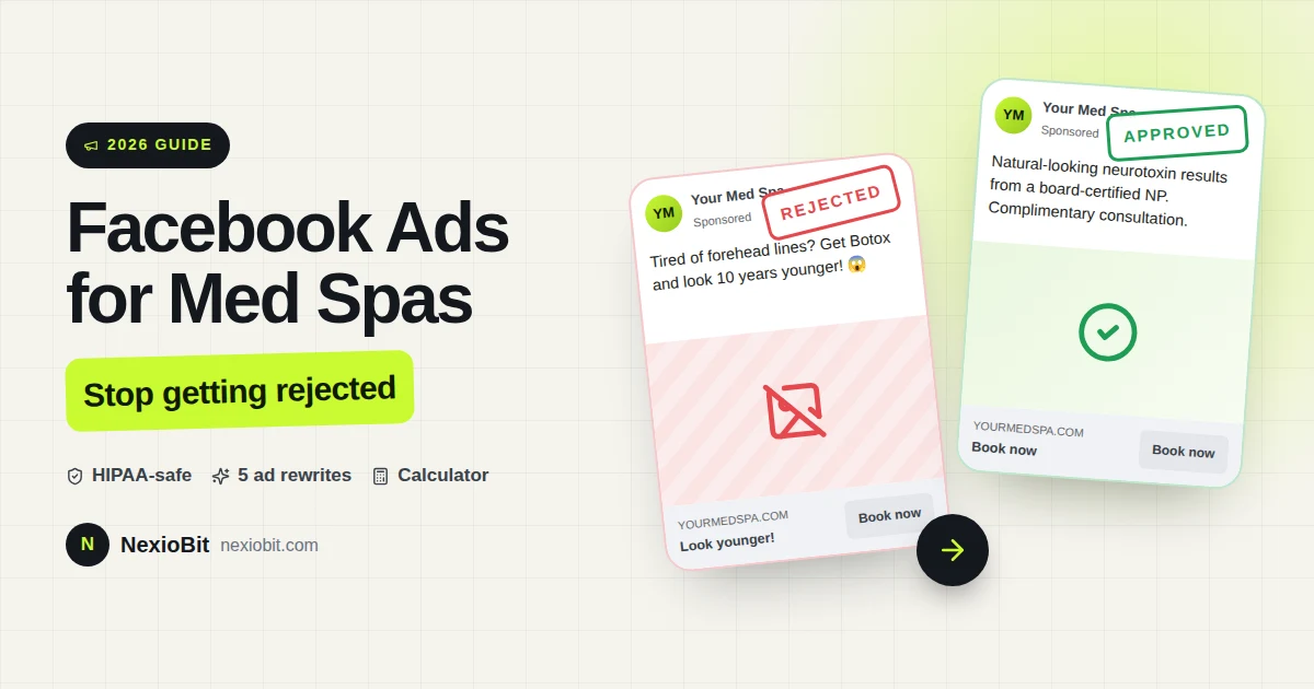 Facebook ads for med spas: a med spa ad rejected by Meta next to a compliant, approved version